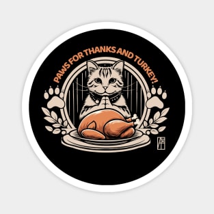 Paws for thanks – and turkey! - Give thanks - Cat and Thanksgiving Magnet